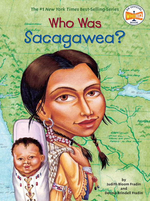 Title details for Who Was Sacagawea? by Judith Bloom Fradin - Wait list